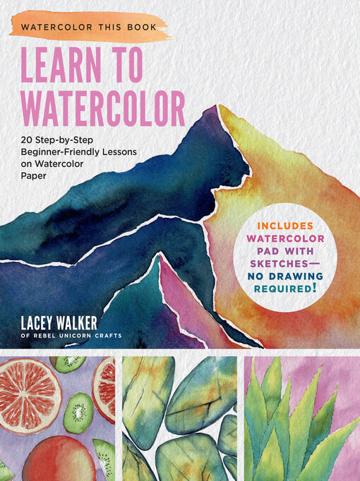 Title details for Learn to Watercolor by Lacey Walker - Wait list